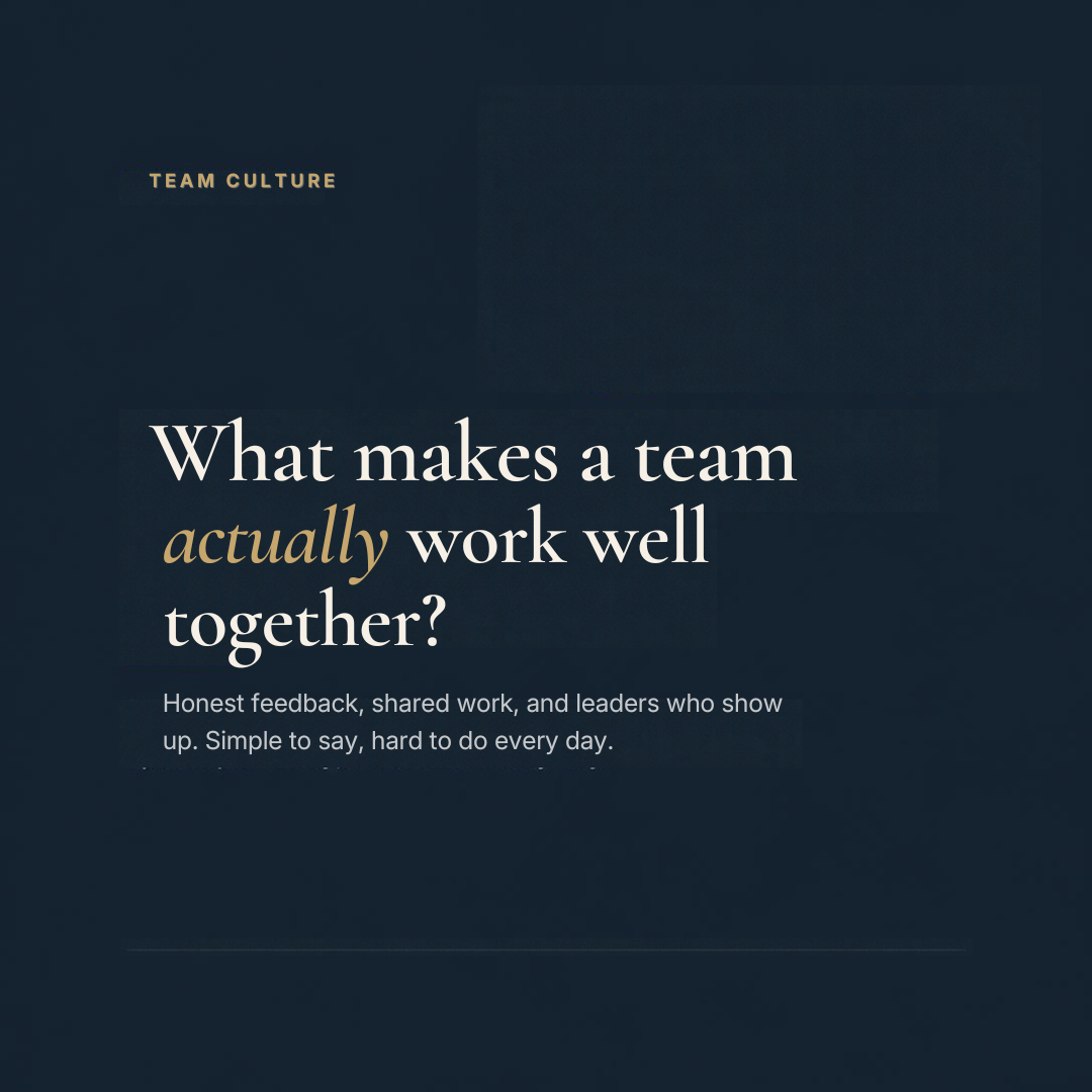 What Makes a Team Actually Work Well Together?